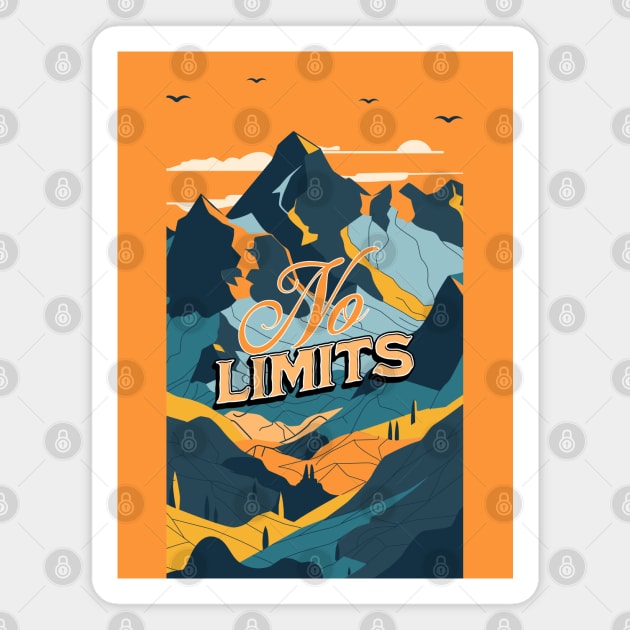No Limits Mountains Positive Positivity Magnet by Yesteeyear